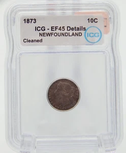 1873 Canada Dime 10 Cent Piece Coin - ICG Graded EF45 - DETAILS (BT602) - Picture 1 of 6