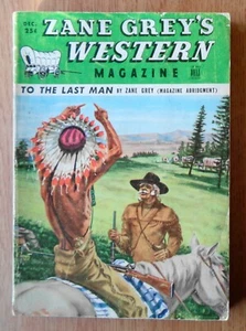 ZANE GREY'S WESTERN MAGAZIN BAND 3 NR 10 DEZEMBER 1949 To The Last Man - Bild 1 von 4