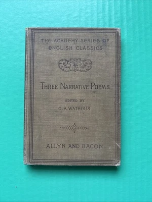 Three Narrative Poems (1898) Academy Series of English Classics 1st Ed. HC G - Image 1 of 4