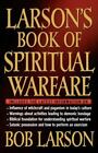 Larson's Book of Spiritual Warfare, Larson, Bob, 9780785269854