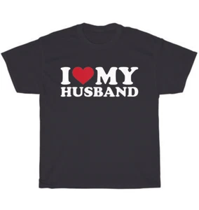 I Heart Love My Husband Wife Wedding Anniversary T-Shirt Unisex Funny Tee Gift - Picture 1 of 4