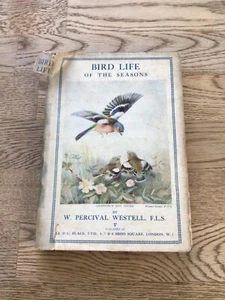 BIRD LIFE OF THE SEASONS, Percival Westell, W., 1944 with dust jacket - Picture 1 of 6