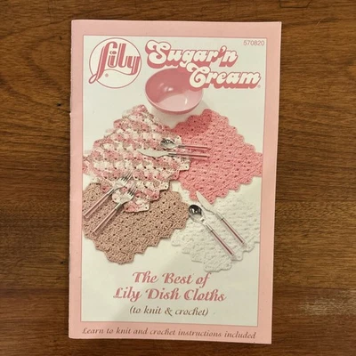 Lily-Sugar 'n Cream-The Best of Lily Dishcloths- Knit & Crochet #570820 - NEW - Image 1 of 3