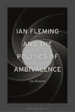 Ian Kinane Ian Fleming and the Politics of Ambivalence (Paperback) (UK IMPORT)