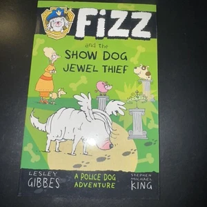 Fizz and the Show Dog Jewel Thief von Lesley Gibbes (2017, Taschenbuch) - Bild 1 von 2