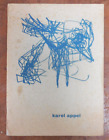 Karel Appel. Catalogue. Galerie Bankstick Droite, Paris / Stedelijk Museum,
