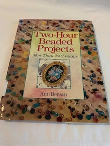 Two-Hour Beaded Projects More Than 200 Designs By Ann Benson Jewelry Ornaments - Picture 1 of 10