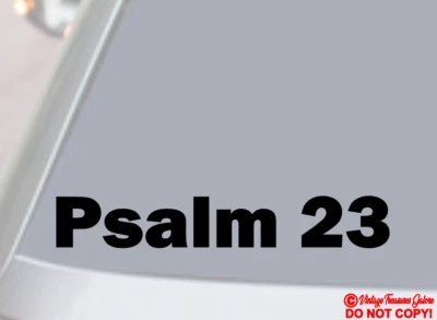 Salmo 23 Vinilo Calcomanía Adhesiva Coche Ventana Pared Parachoques Dios Jesús Biblia Versículo Cita Foto 1 de 4