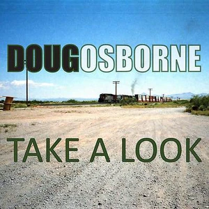 Doug Osborne - Take a Look CD - Picture 1 of 5