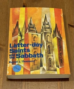 Latter-day Saints and the Sabbath PB 1971 Russel J. Thomsen Pacific Press - Picture 1 of 8