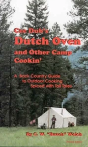 Cee Dub's Dutch Oven : And Other Camp Cooking by C. W. "Butch" Welch - Paperback - Picture 1 of 1