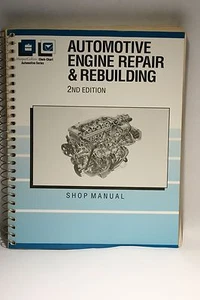 Automotive Engine Repair & Rebuilding 2nd Edition Like New - Picture 1 of 5