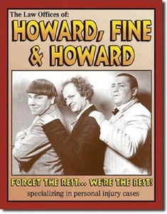 Insegna/poster in metallo The Three Stooges di Howard, Fine & Howard studio legale - Foto 1 di 1