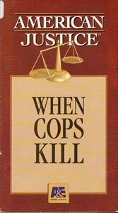 American Justice: When Cops Kill (VHS) from A & E Home Video - Picture 1 of 2