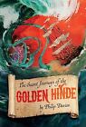 Philip Davies The Secret Journeys of the Golden Hinde (Hardback)