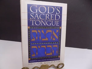 GOD'S SACRED TONGUE Shalom Goldman HC DJ New Hebrew & American Imagination Book - Picture 1 of 5
