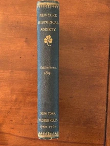 N.Y. Historical Society. Muster Rolls of New York Provincial Troops, 1755-1764. - Picture 1 of 4