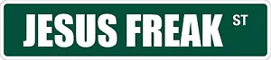 *Aluminio* Letrero de calle Jesus Freak 4" x 18" metal novedad SS 1974 - Imagen 1 de 2