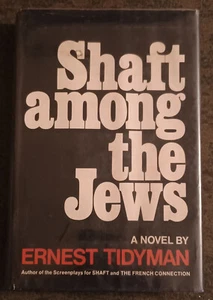 Shaft Among the Jews by Ernest Tidyman - hardcover book - 1972 - 1st printing - Picture 1 of 1