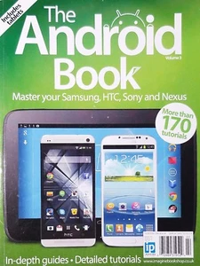 THE ANDROID BOOK . MASTER YOUR SAMSUNG, HTC, SONY, AND NEXUS ISSUE 3^ - Picture 1 of 1