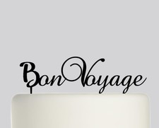 Bon Voyage - Moving House, Leaving Acrylic Cake topper .615