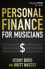 Bobby Borg Britt Hastey Personal Finance for Musicians (Paperback)
