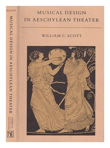 SCOTT, WILLIAM C. (william CLYDE) (1937 Musical design in Aeschylean theater - Image 1 of 1