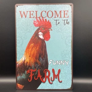 Welcome To The Funny Farm Sign Aluminum Metal 8"x12" Rooster Chicken Funny New - Picture 1 of 6