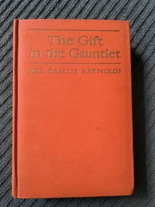 The Gift In The Gauntlet by Baillie Reynolds 1927 - Picture 1 of 3