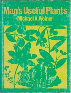 Man's Useful Plants by Michael A. Weiner - Bild 1 von 6