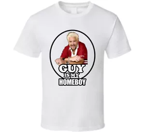 Guy Fieri Food Network BBQ Guy Is My Homeboy T Shirt - Picture 1 of 2