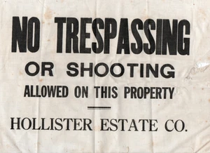 Vintage Linen Sign " No Trespassing or Shooting on this Property " Hollister CA - Picture 1 of 1