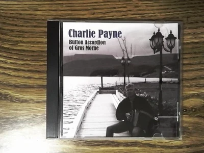 CHARLIE PAYNE - Button Accordion of Gros Morne CD Foto 1 de 4