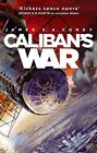 Caliban's War: Book 2 of the Expanse: Book Two of the Expanse series. Corey**