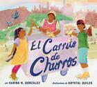 El carrito de churros [Churro Stand Spanish edition]: A Picture Book by Krystal 