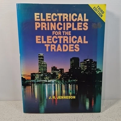 Electrical Principal for the Electrical Trades Third Edition by J.R. Jenneson  - Image 1 of 4