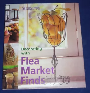 Country Living Dekoration mit Flohmarktfunden (2003, Hardcover mit Staubjacke) - Bild 1 von 7
