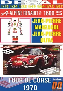 DECAL ALPINE RENAULT A110 J-P.MANZAGOL TOUR DE CORSE 1970 3rd (04) - Foto 1 di 1