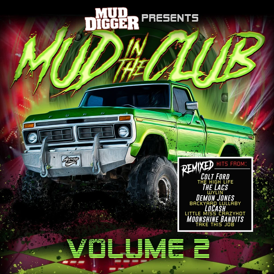 Mud Digger Mud In The Club Vol. 2 CD New LACS Moonshine Bandits Demun Jones SMO - Image 1 of 1