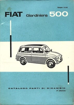 FIAT Giardiniera 500 tipo 120 Catalogo Parti di Ricambio  1961 II  Edz. - Immagine 1 di 4