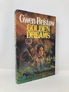 Golden Dreams by Gwen Bristow First 1st Edition VG HC