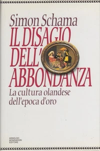 Schama Simon The Discomfort of Abundance Golden Age Dutch Culture - Picture 1 of 1