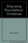 Sing-Song Roundabout: Christmas, Cooke, Frank, Used; Good Book