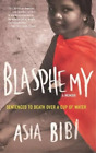 Asia Bibi Anne-Isabelle Tollet Blasphemy: A Memoir (Poche)