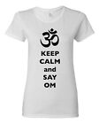 Ladies Keep Calm And Say Om Yoga Hindu Sanskrit Symbol Religion DT T-Shirt Tee