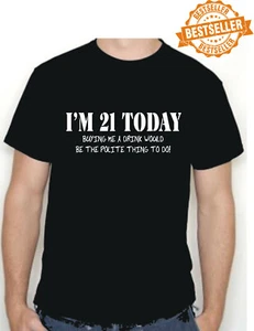 21st BIRTHDAY T-Shirt / Buy Me A Drink / Funny / Pub / Holiday / UNISEX / S-XXL - Picture 1 of 21