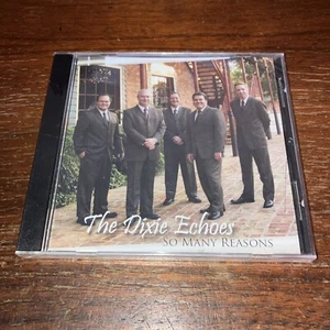 So Many Reasons by The Dixie Echoes (CD 2008) BRAND NEW - Gospel - Christian - Picture 1 of 10