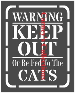 8"x10" Plastic Stencil - Keep Out Cats (RO603) - Picture 1 of 4
