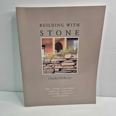 Building with Stone by Charles McRaven Walls Fireplaces BBQs Bridges 1989 PBack - image 1 of 4