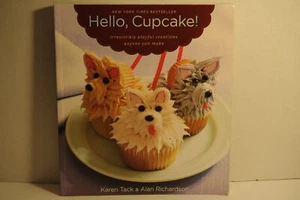Hello, Cupcake, Karen Tack, Alan Richardson, 2008 PB Cupcake cookbook - Imagen 1 de 2